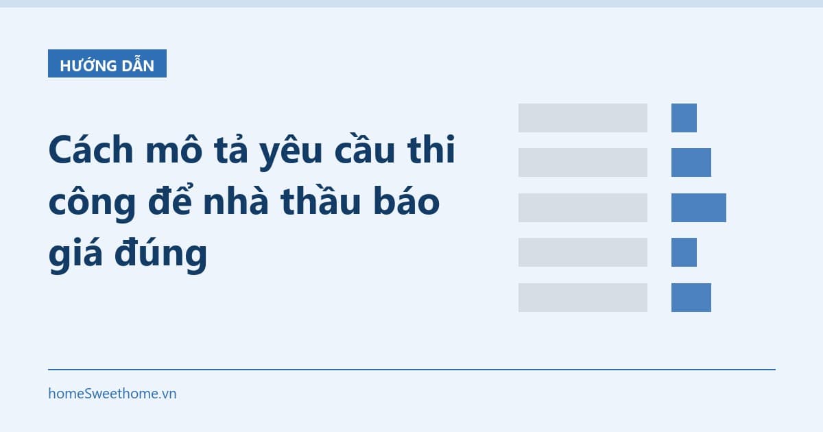 Cách mô tả yêu cầu thi công để nhà thầu báo giá đúng